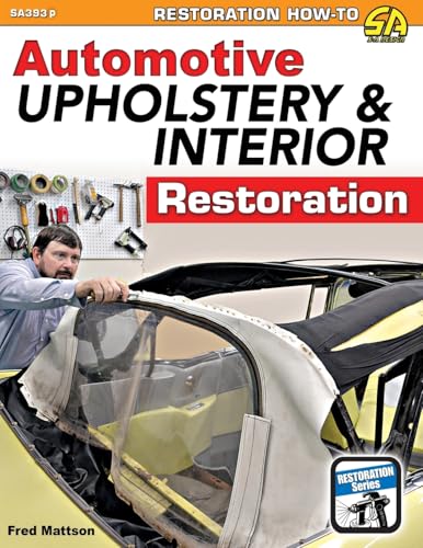 Automotive Upholstery & Interior Restoration - Paperback