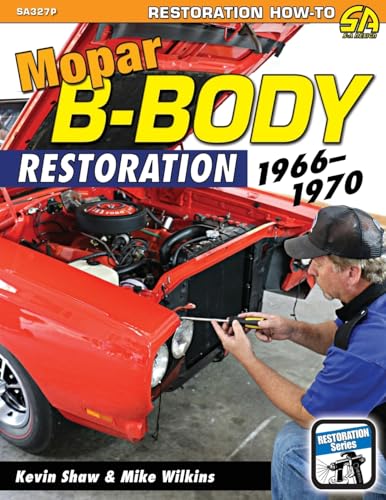 Mopar B-Body Restoration: 1966-1970 - Paperback