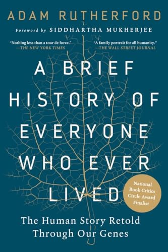 A Brief History of Everyone Who Ever Lived: The Human Story Retold Through Our Genes - Paperback