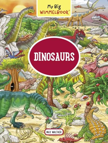My Big Wimmelbook(r) - Dinosaurs: A Look-And-Find Book (Kids Tell the Story) - Board Books
