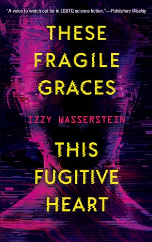 These Fragile Graces, This Fugitive Heart - Paperback