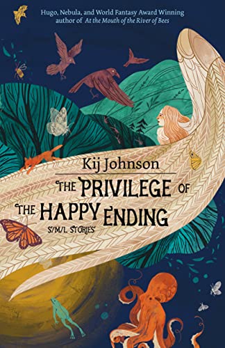 The Privilege of the Happy Ending: Small, Medium, and Large Stories - Paperback