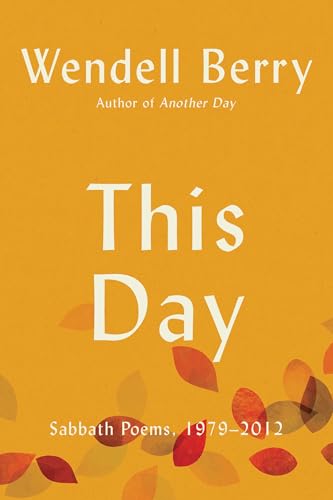 This Day: Sabbath Poems, 1979 - 2012 - Paperback