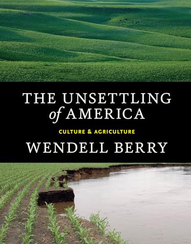 The Unsettling of America: Culture & Agriculture - Paperback
