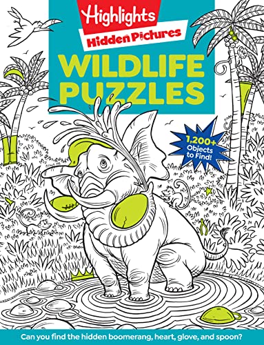Wildlife Puzzles: Wildlife-Themed Hidden Pictures Puzzles for Kids 6 and Up, Search and Find Over 1,200 Hidden Objects in This Highlights Activity Boo - Paperback