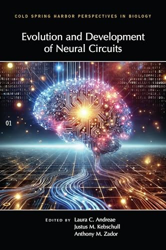 Evolution & Development of Neural Circuits - Hardcover