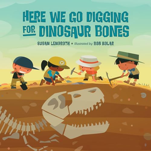 Here We Go Digging for Dinosaur Bones - Hardcover