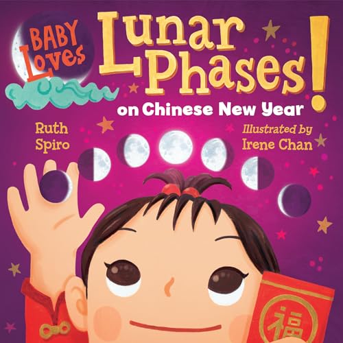Baby Loves Lunar Phases on Chinese New Year! - Board Books