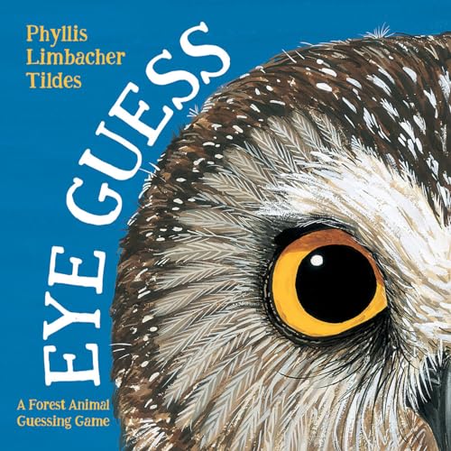 Eye Guess: A Forest Animal Guessing Game - Board Books