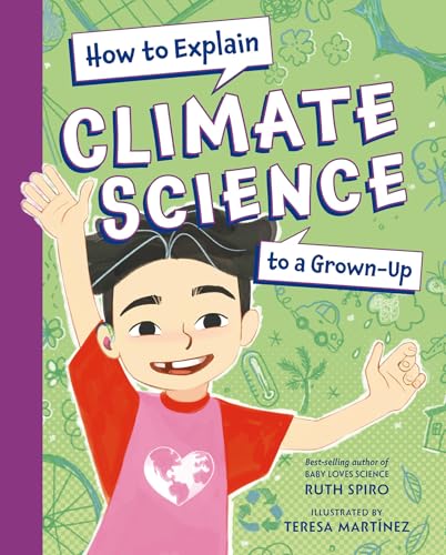 How to Explain Climate Science to a Grown-Up - Hardcover