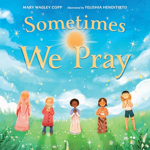 Sometimes We Pray - Hardcover