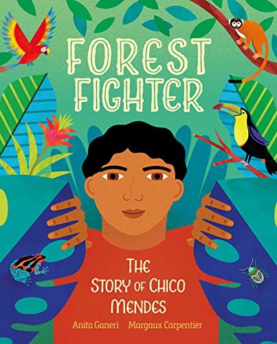 Forest Fighter: The Story of Chico Mendes - Paperback