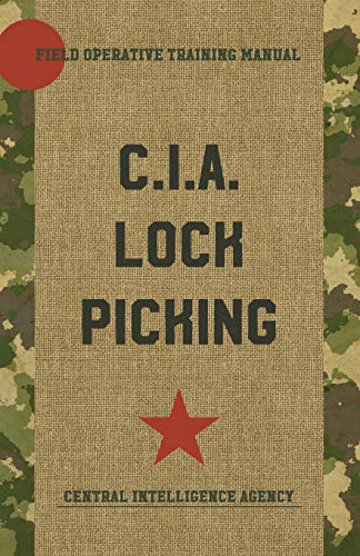 CIA Lock Picking: Field Operative Training Manual - Paperback