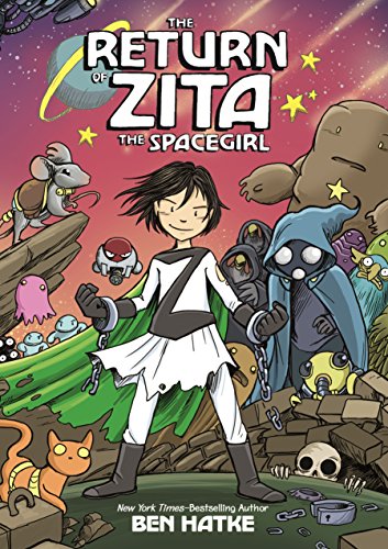 The Return of Zita the Spacegirl - Hardcover