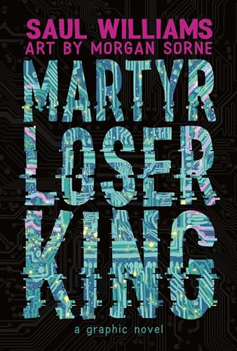 Martyr Loser King: A Graphic Novel - Hardcover