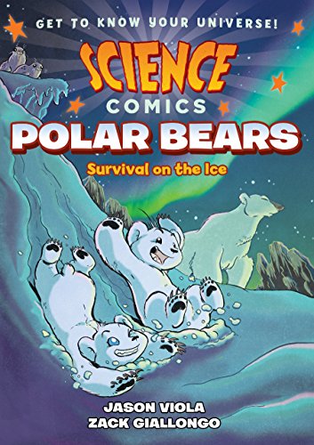 Science Comics: Polar Bears: Survival on the Ice - Paperback