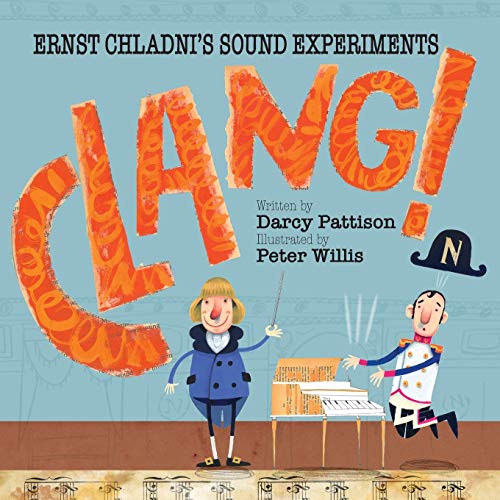 Clang!: Ernst Chladni's Sound Experiments - Paperback