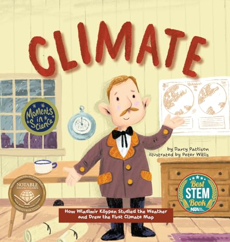Climate: How Wladimir Koppen Studied Weather and Drew the First Climate Map - Hardcover