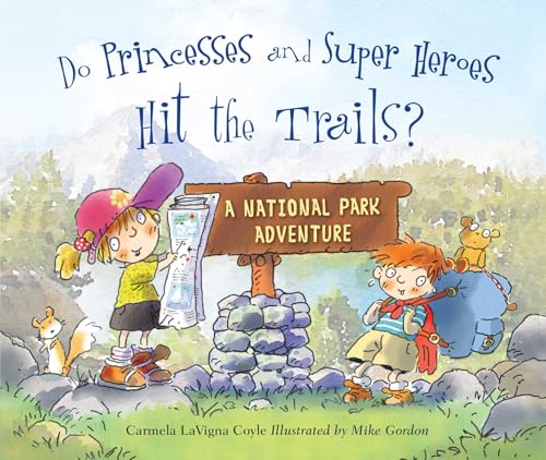 Do Princesses and Super Heroes Hit the Trails? - Board Books