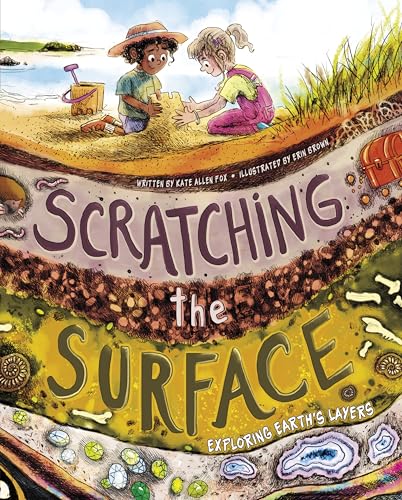 Scratching the Surface: Exploring Earth's Layers - Hardcover