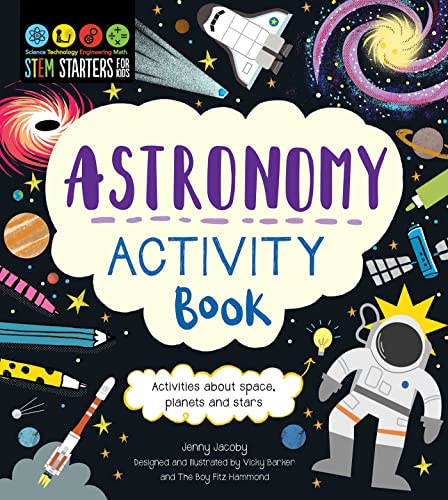 Stem Starters for Kids Astronomy Activity Book: Activities about Space, Planets, and Stars - Paperback