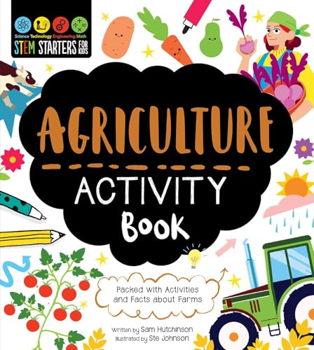 Stem Starters for Kids Agriculture Activity Book: Packed with Activities and Facts about Farms - Paperback