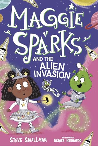Maggie Sparks and the Alien Invasion: Book 5 - Library Binding
