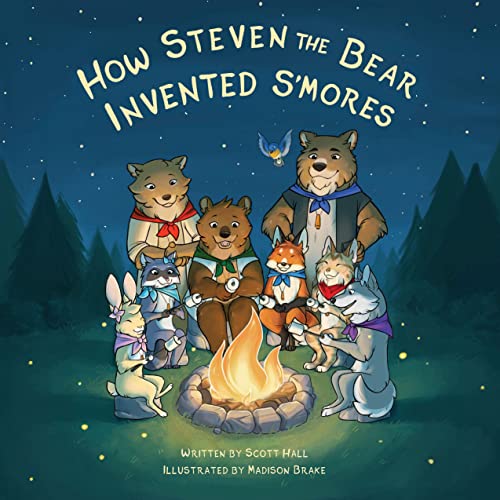 How Steven the Bear Invented s'Mores - Paperback