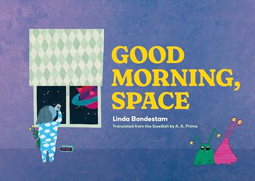 Good Morning, Space - Hardcover