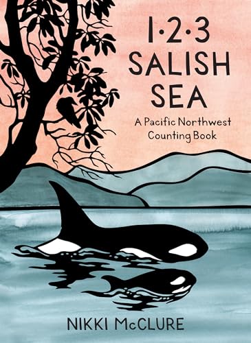 1, 2, 3 Salish Sea: A Pacific Northwest Counting Book - Hardcover