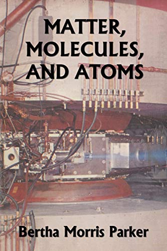 Matter, Molecules, and Atoms (Yesterday's Classics) - Paperback
