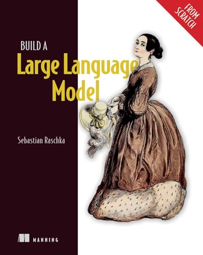 Build a Large Language Model (from Scratch) - Paperback