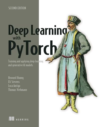 Deep Learning with Pytorch, Second Edition: Training and Applying Deep Learning and Generative AI Models - Paperback