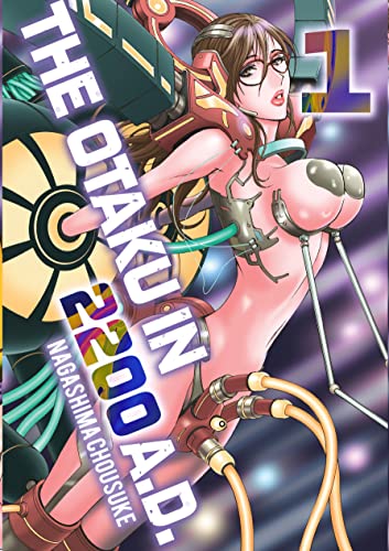 The Otaku in 2200 A.D., Part 1 - Paperback