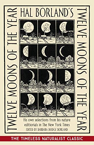 Hal Borland's: Twelve Moons of the Year - Paperback
