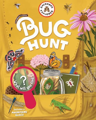 Backpack Explorer: Bug Hunt: What Will You Find? - Hardcover
