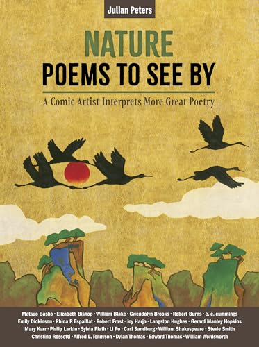 Nature Poems to See by: A Comic Artist Interprets More Great Poetry - Hardcover