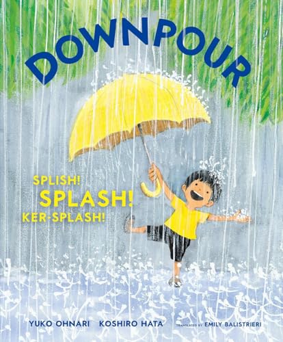Downpour: Splish! Splash! Ker-Splash! - Hardcover