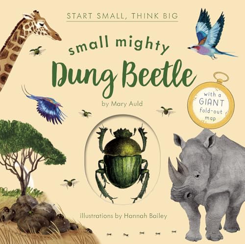 Small Mighty Dung Beetle (Start Small, Think Big #6) - Hardcover