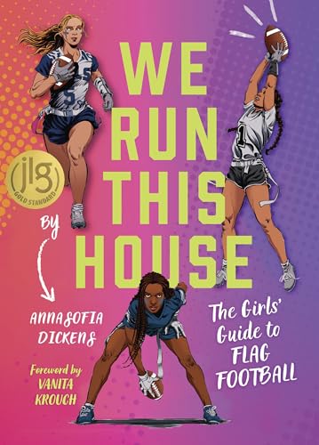 We Run This House: The Girls' Guide to Flag Football - Hardcover