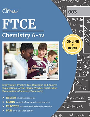 FTCE Chemistry 6-12 Study Guide: Practice Test Questions and Answer Explanations for the Florida Teacher Certification Examinations Chemistry Exam (00 - Paperback