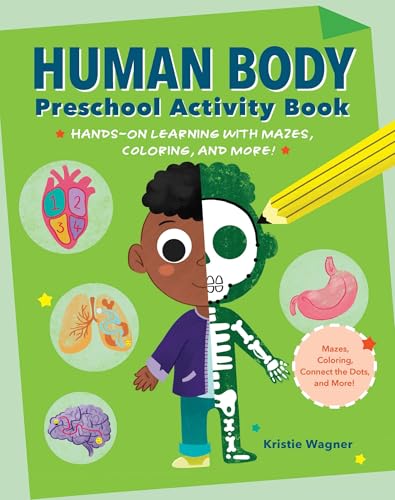Human Body Preschool Activity Book: Hands-On Learning with Mazes, Coloring, and More! - Paperback