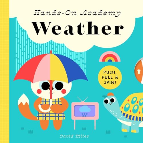 Hands-On Academy Weather: Push, Pull & Spin! - Board Books