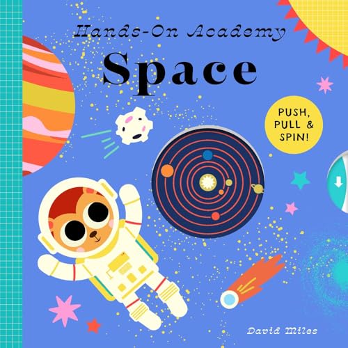 Hands-On Academy Space: Push, Pull & Spin! - Board Books