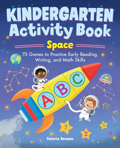Kindergarten Activity Book: Space: 75 Games to Practice Early Reading, Writing, and Math Skills - Paperback