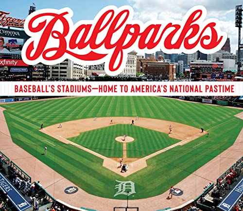 Ballparks: Baseball's Stadiums - Home to America's National Pastime - Hardcover