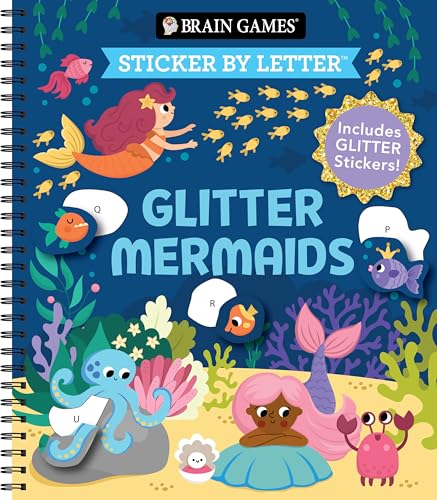 Brain Games - Sticker by Letter: Glitter Mermaids: Includes 1 Glitter Sticker Sheet to Complete Each Image! - Spiral