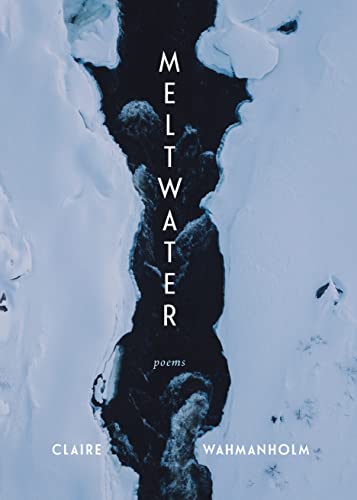 Meltwater: Poems - Paperback