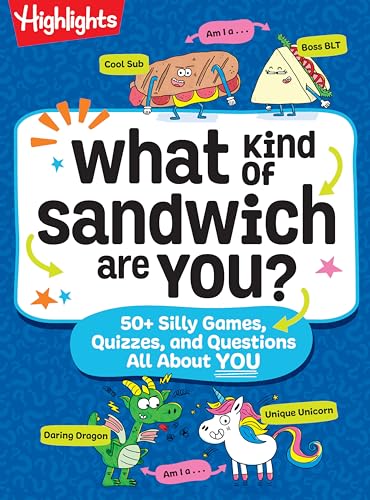 What Kind of Sandwich Are You?: A This or That Highlights Activity Book with Quizzes, Wacky Prompts, Playful Conversation Starters and More Road Trip - Paperback