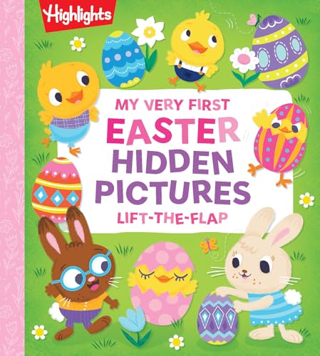 My Very First Easter Hidden Pictures Lift-The-Flap: Spark Joy with Festive Lift-The-Flap Surprises in an Interactive Easter Board Book for Ages 0-3, G - Board Books